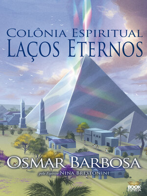 cover image of Colônia Espiritual Laços Eternos